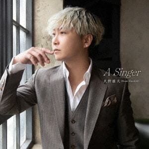 【CD】大野雄大(from Da-iCE) ／ A Singer(Blu-ray Disc付)