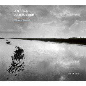 【CD】アンドラーシュ・シフ　／　J.S.バッハ：クラヴィコード