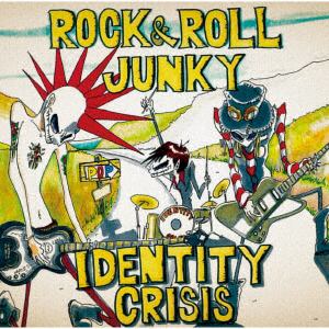 【CD】IDENTITY CRISIS ／ ロックンロールジャンキー