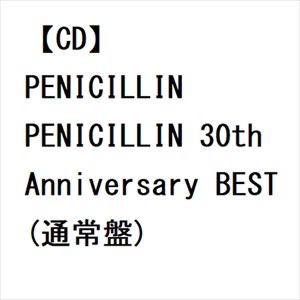 【CD】PENICILLIN　／　PENICILLIN　30th　Anniversary　BEST(通常盤)