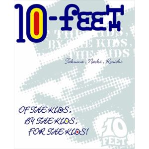 【BLU-R】10-FEET ／ OF THE KIDS, BY THE KIDS, FOR THE KIDS! I