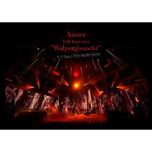 【BLU-R】Aimer Hall Tour 2022 "Walpurgisnacht" Live at TOKYO GARDEN THEATER(通常盤)