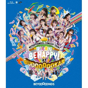 【BLU-R】BEYOOOOOND1St CONCERT TOUR どんと来い! BE HAPPY! at BUDOOOOOKAN!!!!!!!!!!!!