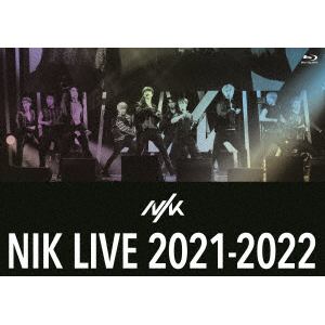 【BLU-R】NIK ／ NIK LIVE 2021-2022