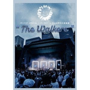 【DVD】DEZERT SPECIAL LIVE 2022 in 日比谷野外大音楽堂 "The Walkers"