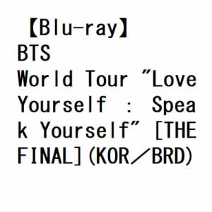 【BLU-R】BTS ／ World Tour "Love Yourself ： Speak Yourself" [THE FINAL](KOR／BRD)