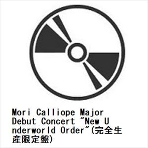 【BLU-R】Mori　Calliope　Major　Debut　Concert　"New　Underworld　Order"(完全生産限定盤)