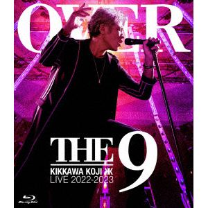 【BLU-R】吉川晃司 ／ KIKKAWA KOJI LIVE TOUR 2022-2023 "OVER THE 9"(通常盤)