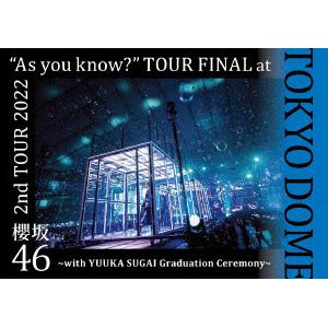 【BLU-R】櫻坂46 ／ 2nd TOUR 2022 "As you know?" TOUR FINAL at 東京ドーム ～with YUUKA SUGAI Graduation Ceremony～(通常盤)