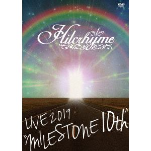 【DVD】ヒルクライム ／ Hilcrhyme LIVE 2019"MILESTONE 10th"