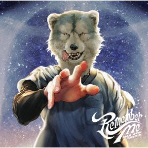 【CD】MAN WITH A MISSION ／ Remember Me