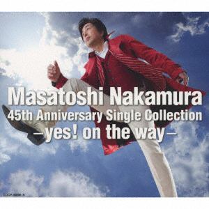 【CD】中村雅俊　／　Masatoshi　Nakamura　45th　Anniversary　Single　Collection～yes!on　the　way～(通常盤)