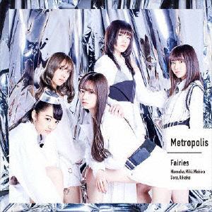 【CD】フェアリーズ ／ Metropolis～メトロポリス～