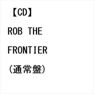 【CD】UVERworld ／ ROB THE FRONTIER(通常盤)