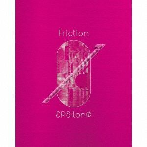 【CD】εpsilonΦ ／ Friction(生産限定盤)(Blu-ray Disc付)