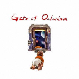 【CD】Ochunism　／　Gate　of　Ochunism