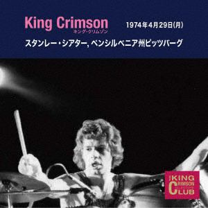 【CD】キング・クリムゾン ／ コレクターズ・クラブ 1974-04-29 Stanley Theatre, Pittsburgh,PA