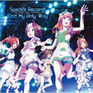 Cd Tvアニメ ウマ娘 プリティーダービー Animation Derby 03 Special Record Find My Only Way ヤマダウェブコム