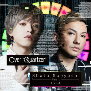 【CD】Shuta Sueyoshi feat.ISSA ／ 仮面ライダージオウ TV主題歌「Over"Quartzer"」(DVD付)