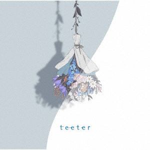 【CD】須田景凪 ／ teeter(通常盤)