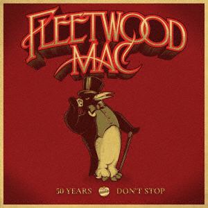【CD】フリートウッド・マック ／ ドント・ストップ ～ 偉大なる50年の軌跡