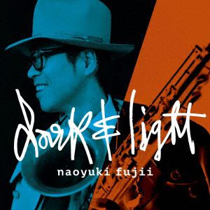 【CD】 藤井尚之 ／ Dark & Light(DVD付)