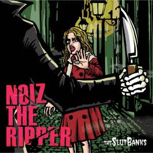 【CD】SLUT BANKS ／ NOIZ THE RIPPER