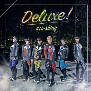 【CD】 #ハッシュタグ ／ Deluxe!(通常盤)(DVD付)