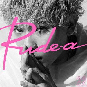 【CD】Rude-α ／ 22