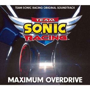 【CD】MAXIMUM　OVERDRIVE　-　TEAM　SONIC　RACING　ORIGINAL　SOUNDTRACK