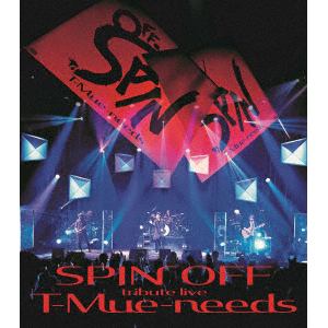 【BLU-R】tribute live SPIN OFF T-Mue-needs