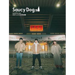 【BLU-R】Saucy Dog ／ 「send for you」2021.2.5日本武道館