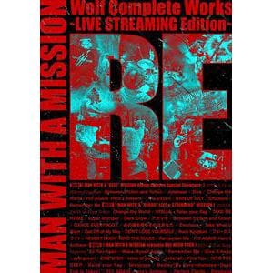 【DVD】MAN WITH A MISSION ／ Wolf Complete Works ～LIVE STREAMING Edition RE～