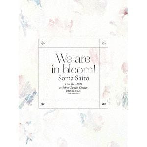 【BLU-R】斉藤壮馬　／　Live　Tour　2021　"We　are　in　bloom!"　at　Tokyo　Garden　Theater(完全生産限定盤)