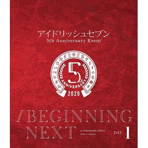 【BLU-R】アイドリッシュセブン 5th Anniversary Event "／BEGINNING NEXT"[Blu-ray DAY 1]