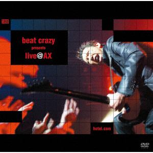 【DVD】布袋寅泰　／　beat　crazy　presents　live@AX