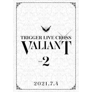 【DVD】アイドリッシュセブン TRIGGER LIVE CROSS "VALIANT" [DAY 2]