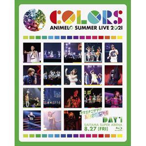 【BLU-R】Animelo Summer Live 2021 -COLORS- 8.27