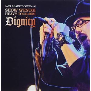 【DVD】上杉昇 ／ [ACT AGAINST COVID-19]SHOW WESUGI HEAVY TOUR 2021 Dignity(通常盤)