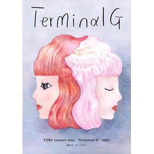 【DVD】YUKI　concert　tour　"Terminal　G"　2021　東京ガーデンシアター(初回生産限定盤)