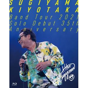 【BLU-R】杉山清貴 ／ Sugiyama Kiyotaka Band Tour 2021 - Solo Debut 35th Anniversary -