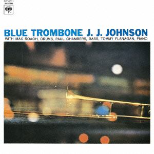 ＜CD＞ ブルー・トロンボーン ／ J.J.ジョンソン