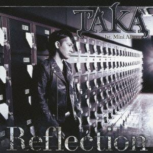 TAKA 1st. Mini Album Reflection （豪華盤）（DVD付） 【CD】 / TAKA