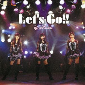 ＜CD＞ PartyRockets ／ Let's Go！！（A）