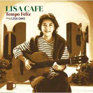 【CD】小野リサ ／ LISA CAFE～Tempo Feliz～