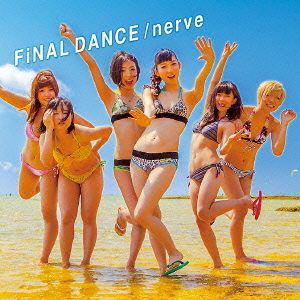 ＜CD＞ BiS ／ FiNAL DANCE／nerve（DVD付B）