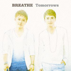 ＜CD＞ BREATHE ／ Tomorrows