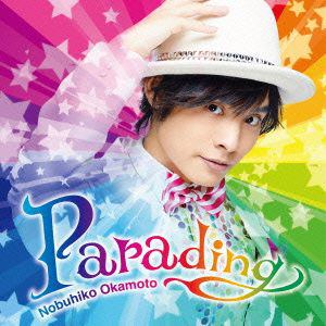 【CD】岡本信彦 ／ Parading