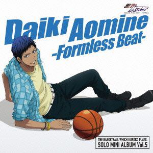 【CD】TVアニメ『黒子のバスケ』SOLO MINI ALBUM Vol.5 青峰大輝-Formless Beat-