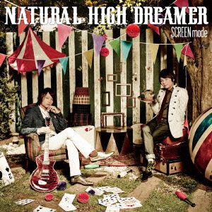 【CD】SCREEN mode ／ NATURAL HIGH DREAMER(DVD付)